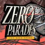   ZERO PARADES: For Dead Spies - Tested On PC