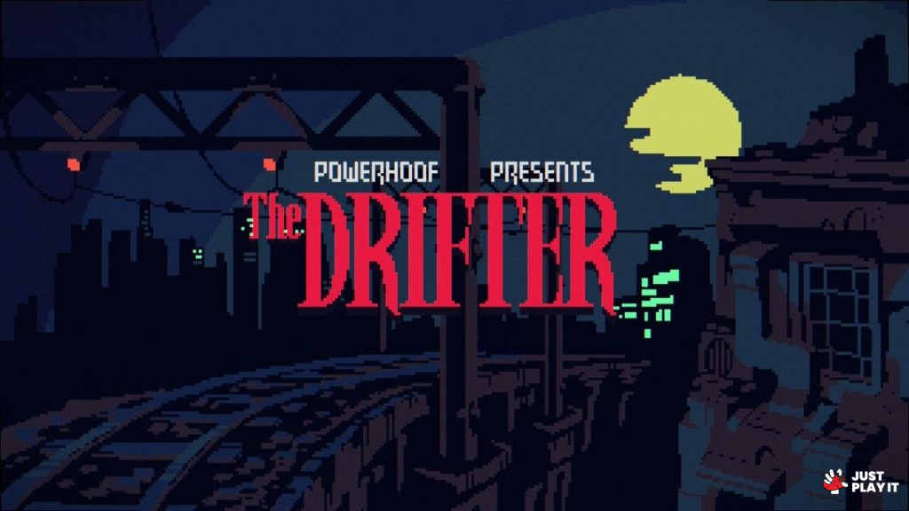  The Drifter - tested On PC 